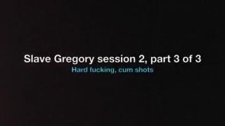 Sucking Slave Gregory, session 2, part 3 of 3 Fucking - 1